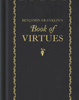 Benjamin Franklin's Book of Virtues