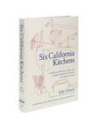 Six California Kitchens by Sally Schmitt