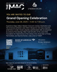 The MAC Opening Celebration - Thursday June 26, 2025