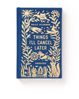 Things I'll Cancel Later Undated Daily Planner
