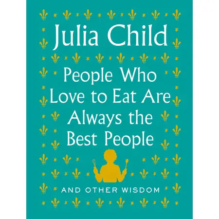 Julia Child Wisdom Book