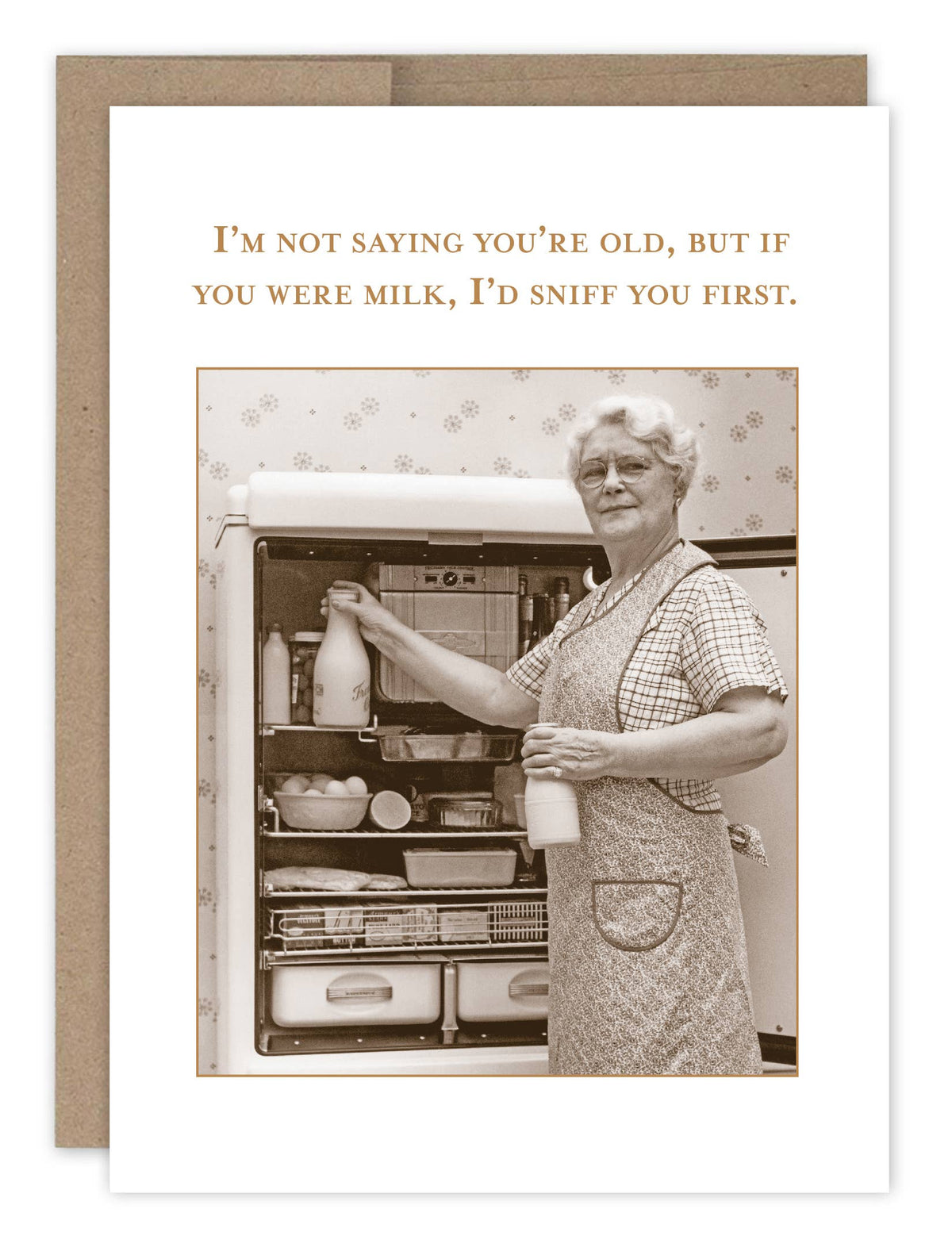 Not Saying You're Old But... - Funny Birthday Card