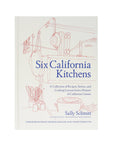 Six California Kitchens by Sally Schmitt