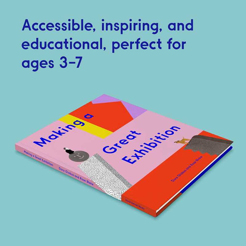 Making a Great Exhibition (Books for Kids, Art for Kids, Art Book) by Doro Globus: Hardcover; 40 pages / English