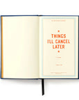 Things I'll Cancel Later Undated Daily Planner