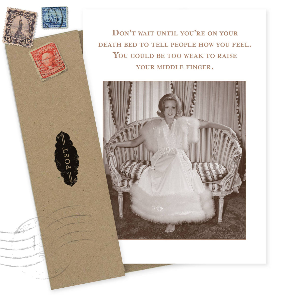 Don't Wait to Say How You Feel - Funny Birthday Card