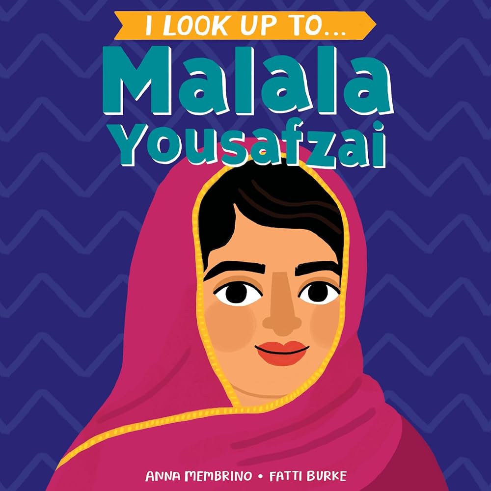 Malala - I Look Up To...