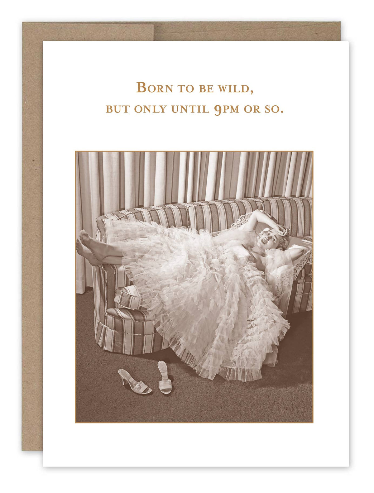 Born to Be Wild Until 9 PM - Funny Birthday Card