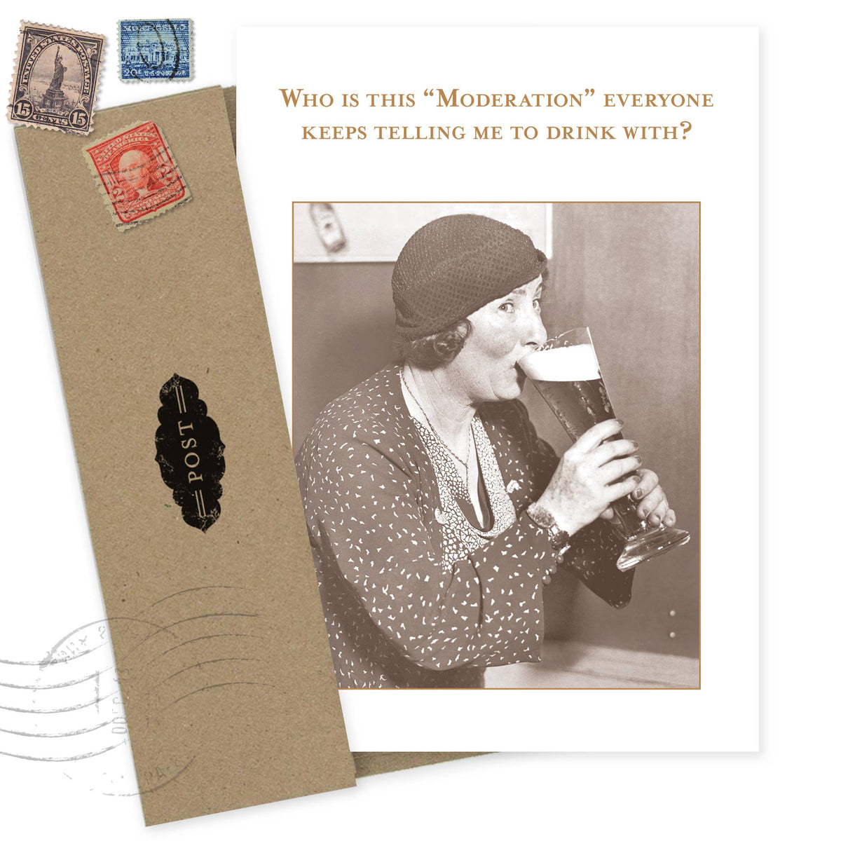 Who Is This "Moderation" I Should Drink With? Birthday Card
