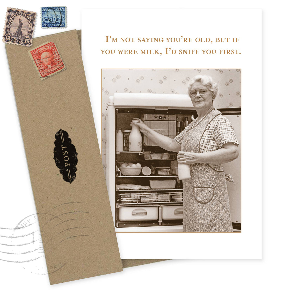 Not Saying You're Old But... - Funny Birthday Card