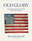 Old Glory: Hardcover